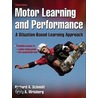 Motor Learning and Performance by Richard Schmidt