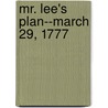 Mr. Lee's Plan--March 29, 1777 door George Henry Moore