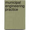 Municipal Engineering Practice by Amory Prescott Folwell