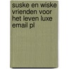 Suske en Wiske Vrienden voor het leven luxe email pl door Wiilly Vandersteen