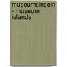 Museumsinseln - Museum Islands by Unknown
