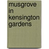 Musgrove In Kensington Gardens by Ilona Rodgers