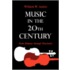 Music In The Twentieth Century