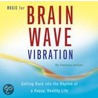 Music for Brain Wave Vibration door Various Artists