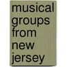 Musical Groups from New Jersey door Source Wikipedia