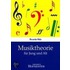 Musiktheorie für Jung und Alt