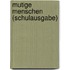 Mutige Menschen (Schulausgabe)