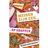 Meiden zijn gek ... op shoppen