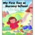 My First Day at Nursery School