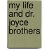 My Life and Dr. Joyce Brothers