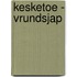 Kesketoe - Vrundsjap