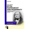 Myth, Matriarchy And Modernity by Peter J. Davies