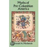 Myths Of Pre-Columbian America by Donald A. MacKenzie