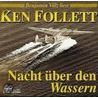 Nacht über Den Wassern. 6 Cds door Ken Follett