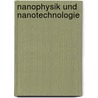 Nanophysik und Nanotechnologie door Horst-Günter Rubahn