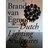 Brand van Egmond lighting sculptures