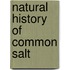 Natural History of Common Salt