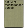 Nature Of Mediterranean Europe door Oliver Rackham