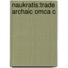 Naukratis:trade Archaic Omca C door Astrid Moller