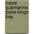 Naval Submarine Base Kings Bay