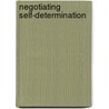 Negotiating Self-Determination by Hurst Hannum