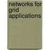 Networks for Grid Applications door Onbekend