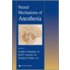 Neural Mechanism of Anesthesia