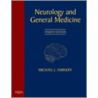 Neurology and General Medicine by Michael J. Aminoff
