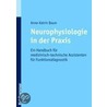Neurophysiologie in der Praxis by Anne-Katrin Baum
