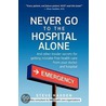 Never Go To The Hospital Alone door Steve Harden