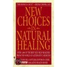New Choices in Natural Healing door Prevention Magazine