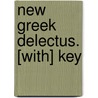 New Greek Delectus. [With] Key door Henry Musgrave Wilkins