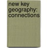 New Key Geography: Connections by Tony Bushell