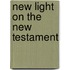 New Light On The New Testament