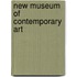 New Museum Of Contemporary Art