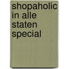 Shopaholic in alle staten special