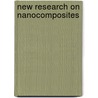 New Research On Nanocomposites door Luis M. Krause