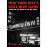 New York City's Best Dive Bars by Ben Westhoff