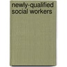 Newly-Qualified Social Workers door Steven Parker