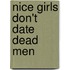 Nice Girls Don't Date Dead Men