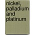 Nickel, Palladium And Platinum