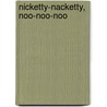 Nicketty-Nacketty, Noo-Noo-Noo by Joy Cowley