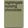 Nightingale Nursing Chronicles door F. Arline Zimmerman R.N.