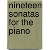 Nineteen Sonatas for the Piano by Unknown