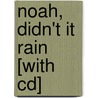 Noah, Didn't It Rain [with Cd] by William Lee Golden