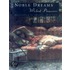 Noble Dreams, Wicked Pleasures