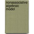 Nonassociative Algebraic Model