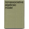 Nonassociative Algebraic Model door Juan Gonzalez