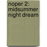 Noper 2: Midsummer Night Dream door Shakespeare William Shakespeare