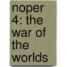 Noper 4: The War Of The Worlds by Herbert George Wells